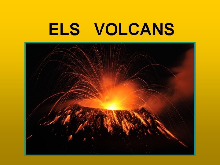 ELS VOLCANS 