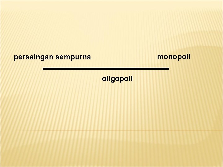 monopoli persaingan sempurna oligopoli 