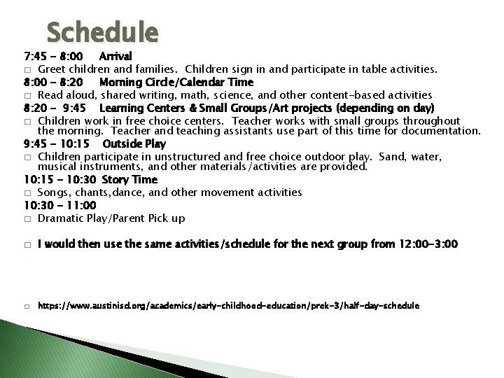 Schedule 7: 45 - 8: 00 Arrival � Greet children and families. Children sign