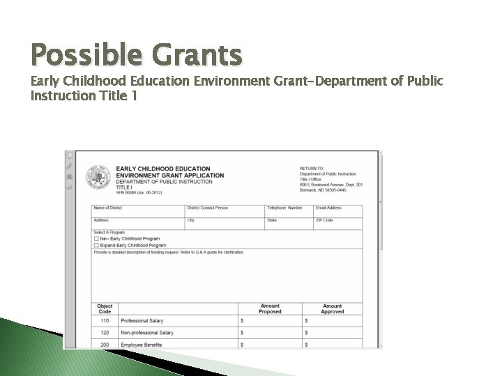 Possible Grants Early Childhood Education Environment Grant-Department of Public Instruction Title 1 