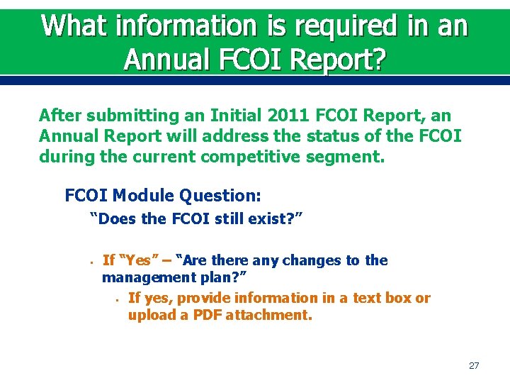 What information is required in an Annual FCOI Report? After submitting an Initial 2011