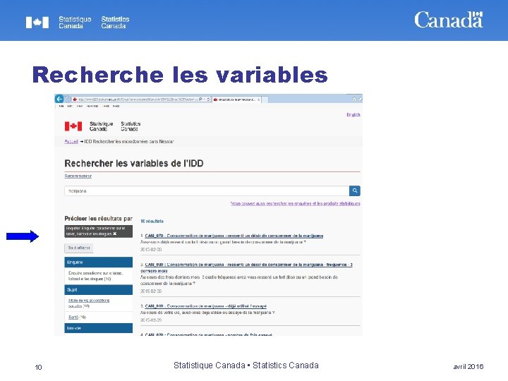 Recherche les variables 10 Statistique Canada • Statistics Canada avril 2016 