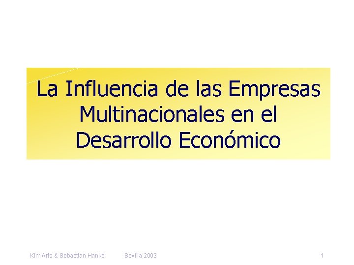 La Influencia de las Empresas Multinacionales en el
