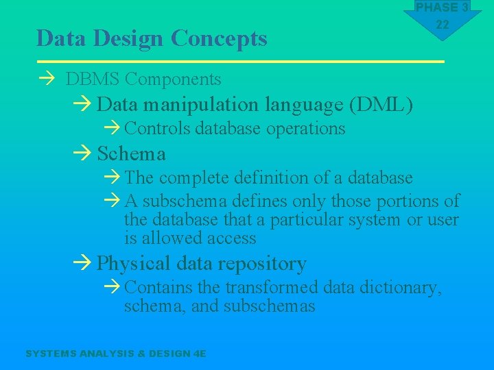 Data Design Concepts PHASE 3 22 à DBMS Components à Data manipulation language (DML)