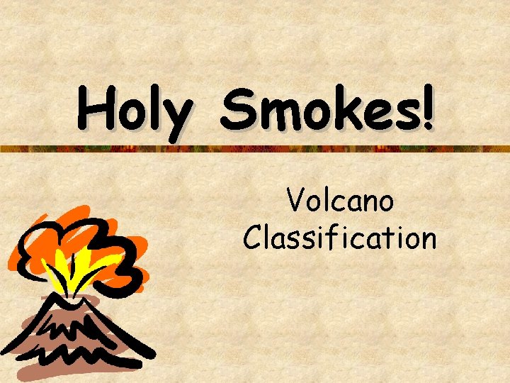 Holy Smokes! Volcano Classification 