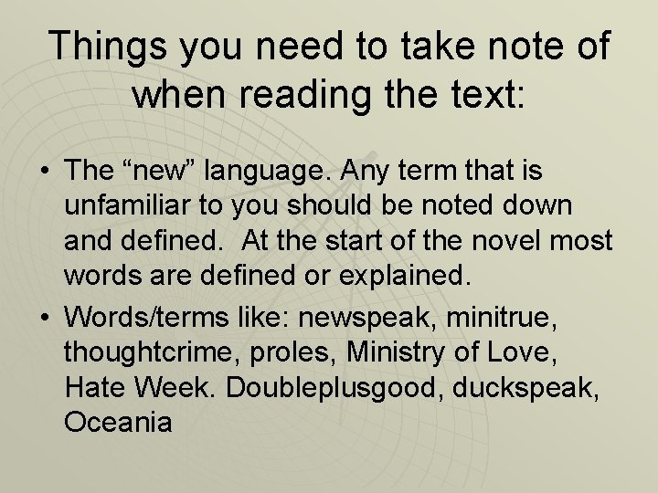 Things you need to take note of when reading the text: • The “new”