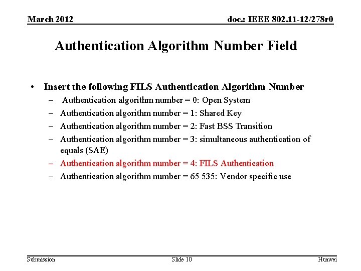March 2012 doc. : IEEE 802. 11 -12/278 r 0 Authentication Algorithm Number Field