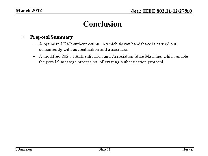 March 2012 doc. : IEEE 802. 11 -12/278 r 0 Conclusion • Proposal Summary