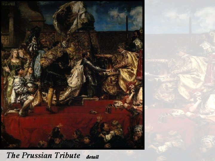 " • The Prussian Tribute detail 