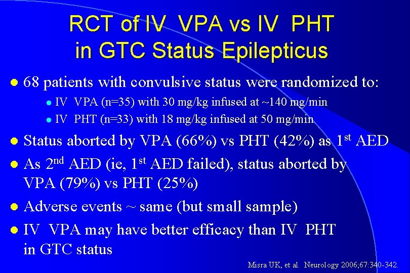 RCT of IV VPA vs IV PHT in GTC Status Epilepticus l 68 patients