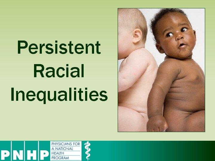 Persistent Racial Inequalities 