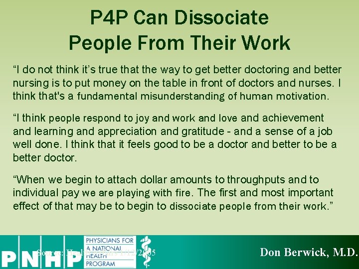 P 4 P Can Dissociate People From Their Work “I do not think it’s