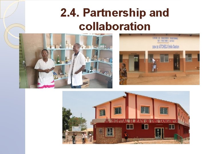 2. 4. Partnership and collaboration 