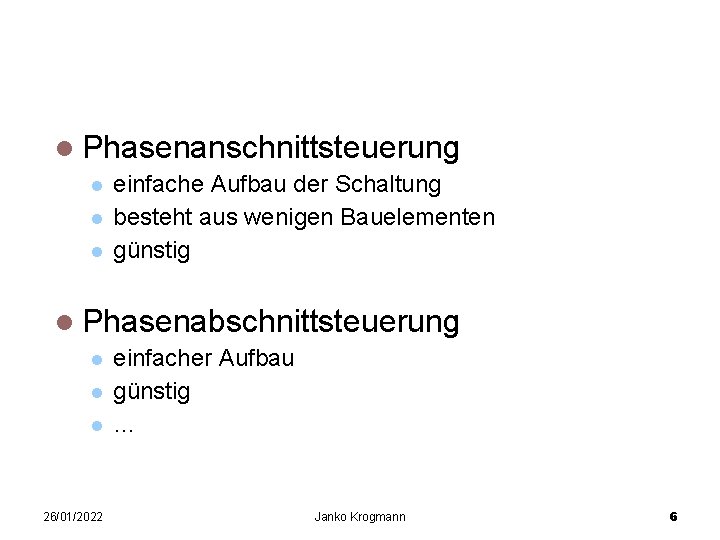 Verschiedene Dimmerschaltungen Phasenanschnittsteuerung einfache Aufbau der Schaltung besteht aus wenigen Bauelementen günstig Phasenabschnittsteuerung 26/01/2022
