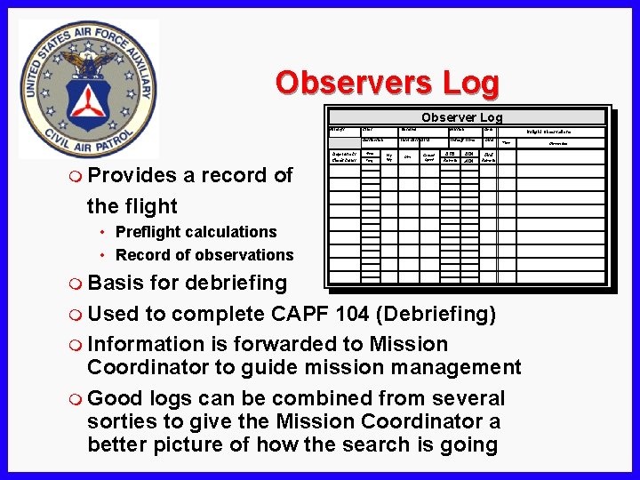Observers Log Observer Log Aircraft Departure Pt. Check Points m Provides Pilot Observer Mission