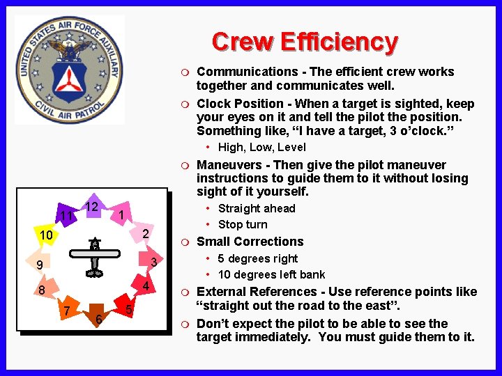 Crew Efficiency m m Communications - The efficient crew works together and communicates well.