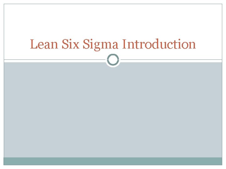 Lean Six Sigma Introduction 