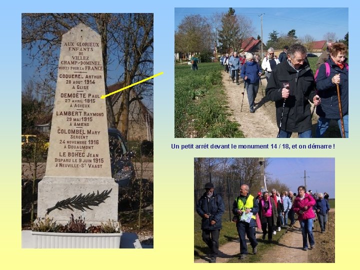 Un petit arrêt devant le monument 14 / 18, et on démarre ! 