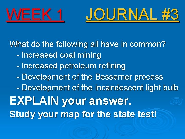 WEEK 1 JOURNAL #3 What do the following all have in common? - Increased WEEK 1 JOURNAL #3 What do the following all have in common? - Increased