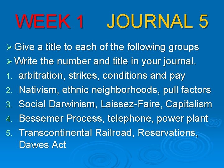 WEEK 1 JOURNAL 5 Ø Give a title to each of the following groups WEEK 1 JOURNAL 5 Ø Give a title to each of the following groups