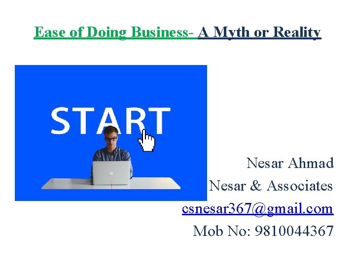 Ease of Doing Business- A Myth or Reality Nesar Ahmad Nesar & Associates csnesar