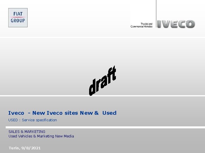 Iveco - New Iveco sites New & Used USED : Service specification SALES &