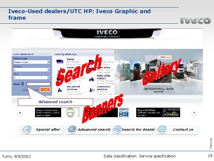 Iveco-Used dealers/UTC HP: Iveco Graphic and frame Filename Advanced search Turin, 9/8/2021 Data classification: