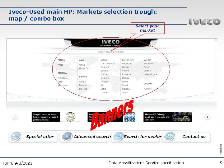 Iveco-Used main HP: Markets selection trough: map / combo box Select your market Advanced