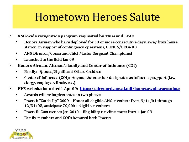 Hometown Heroes Salute • • • ANG-wide recognition program requested by TAGs and EFAC