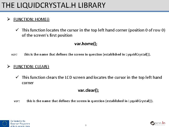 THE LIQUIDCRYSTAL. H LIBRARY Ø FUNCTION: HOME() ü This function locates the cursor in