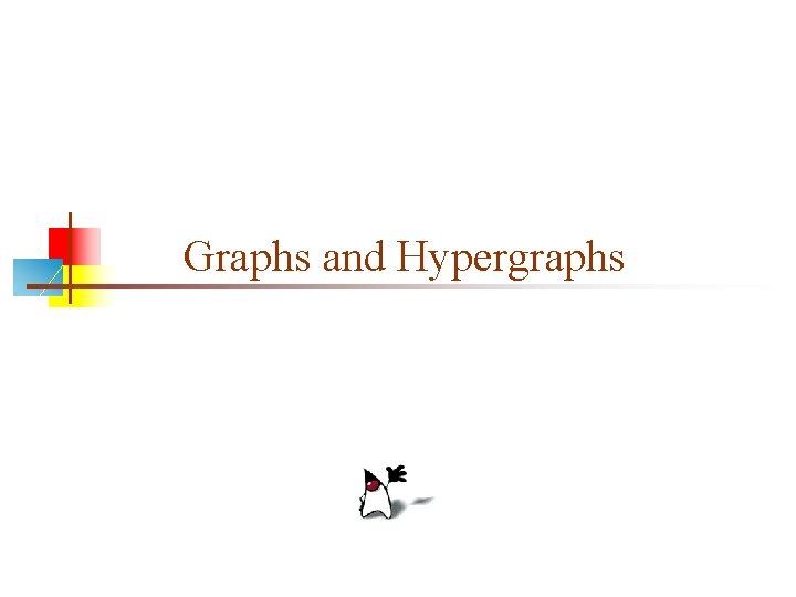 Graphs and Hypergraphs 