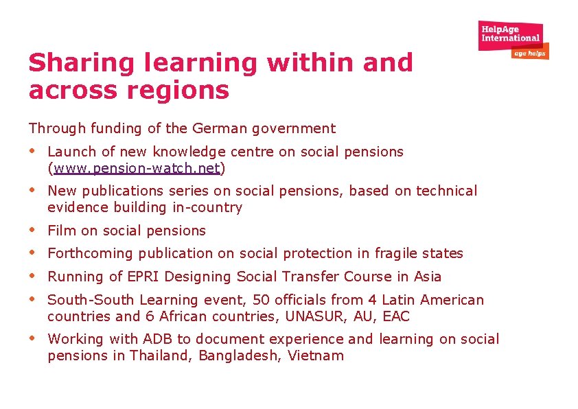 Sharing learning within and across regions Through funding of the German government • Launch