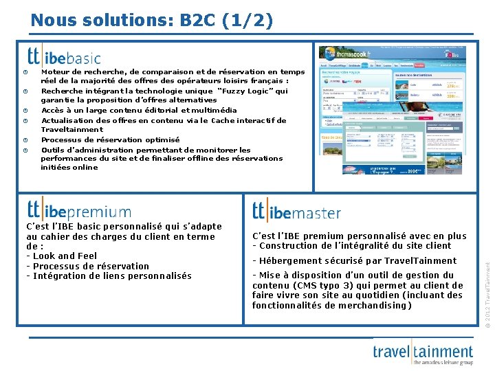 Nous solutions: B 2 C (1/2) » » » Moteur de recherche, de comparaison