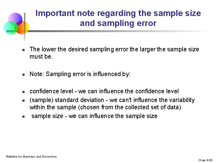Important note regarding the sample size and sampling error n n n The lower
