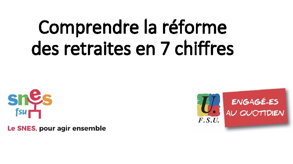 Comprendre la réforme des retraites en 7 chiffres 