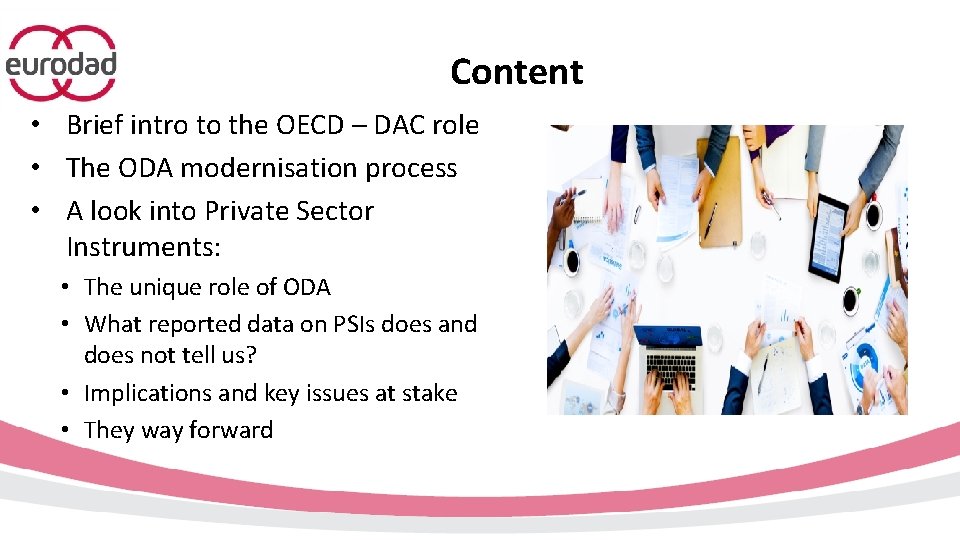 Content • Brief intro to the OECD – DAC role • The ODA modernisation