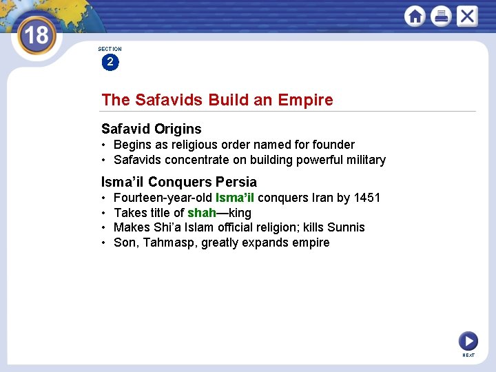 SECTION 2 The Safavids Build an Empire Safavid Origins • Begins as religious order