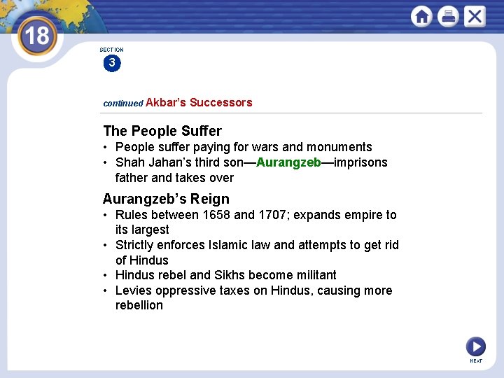 SECTION 3 continued Akbar’s Successors The People Suffer • People suffer paying for wars SECTION 3 continued Akbar’s Successors The People Suffer • People suffer paying for wars
