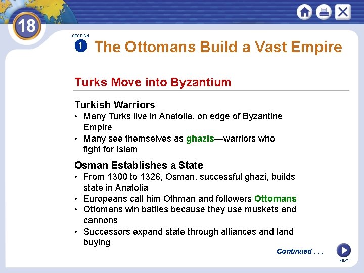 SECTION 1 The Ottomans Build a Vast Empire Turks Move into Byzantium Turkish Warriors