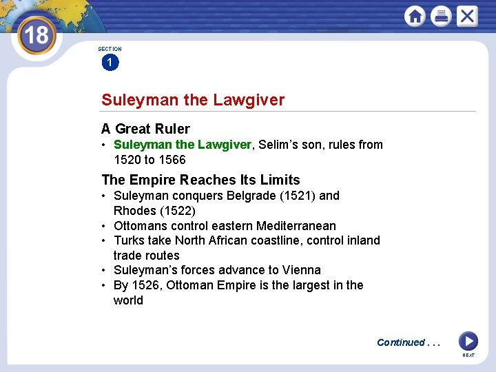 SECTION 1 Suleyman the Lawgiver A Great Ruler • Suleyman the Lawgiver, Selim’s son,