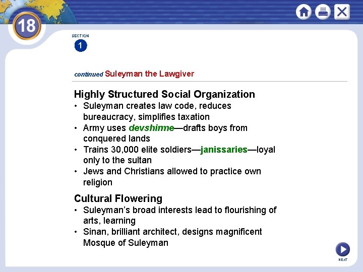 SECTION 1 continued Suleyman the Lawgiver Highly Structured Social Organization • Suleyman creates law