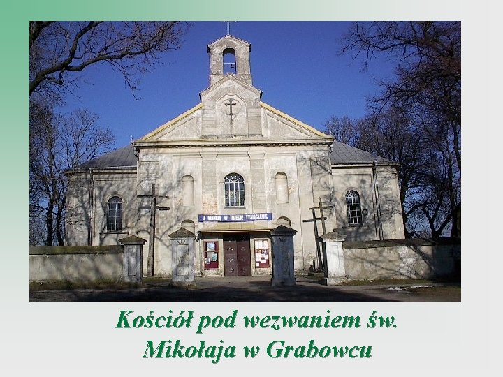 Kościół pod wezwaniem św. Mikołaja w Grabowcu 