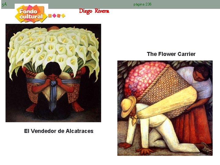 5 A Diego Rivera página 236 The Flower Carrier El Vendedor de Alcatraces 