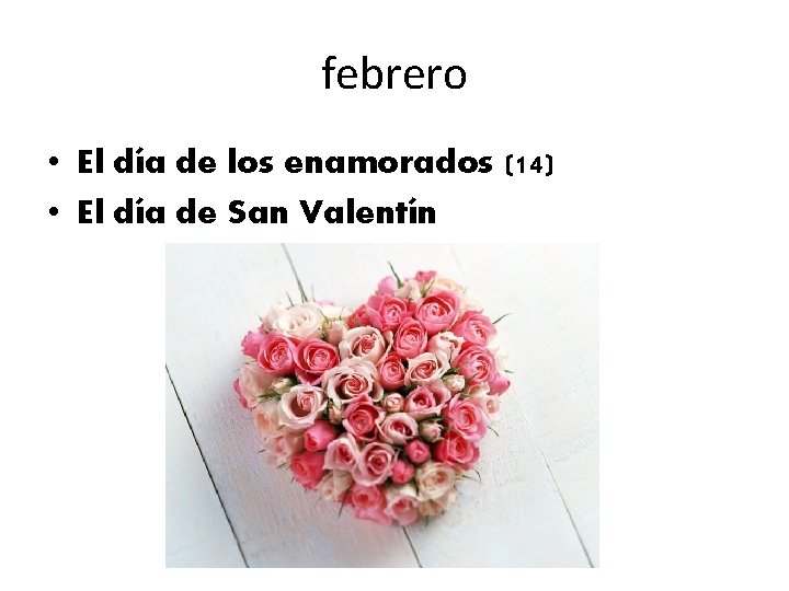 febrero • El día de los enamorados (14) • El día de San Valentín