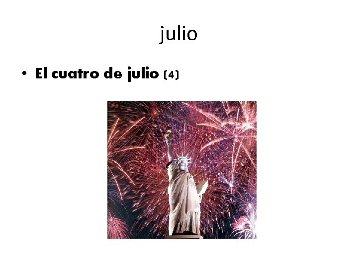 julio • El cuatro de julio (4) 