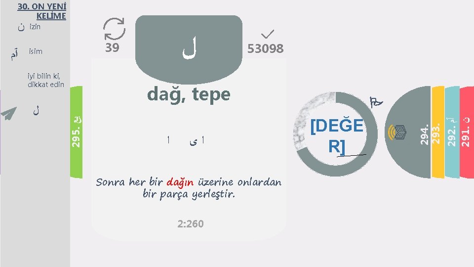 30. ON YENİ KELİME isim iyi bilin ki, dikkat edin 300. ﻥ 299. ﻝ