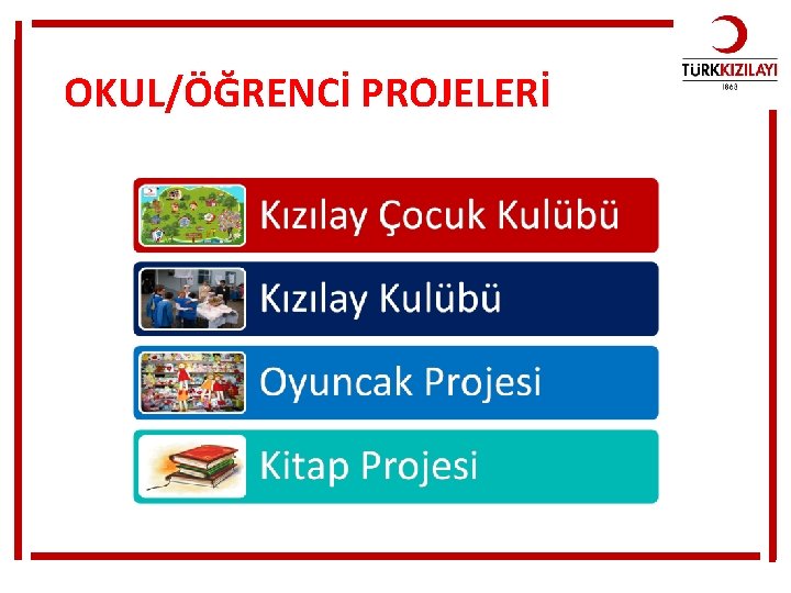 OKUL/ÖĞRENCİ PROJELERİ 