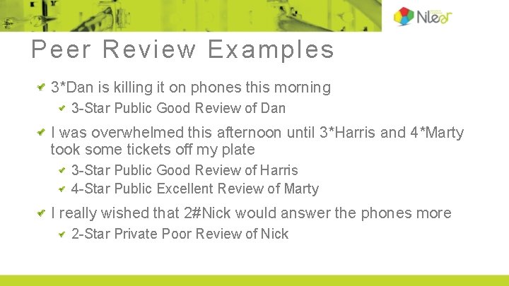 Peer Review Examples 3*Dan is killing it on phones this morning 3 -Star Public