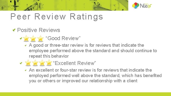 Peer Review Ratings Positive Reviews “Good Review” A good or three-star review is for