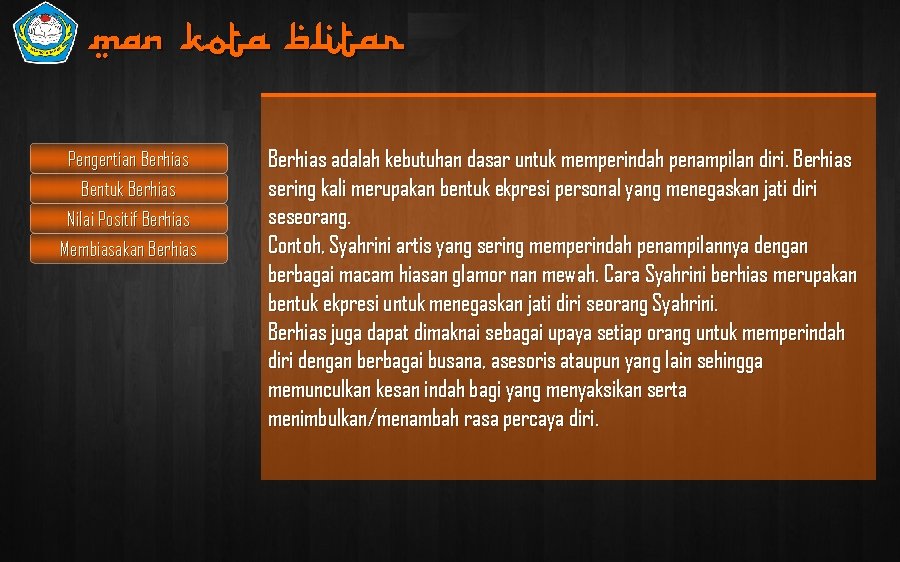 f berhias | Membiasakan berhias MAN Kota Blitar Pengertian Berhias Bentuk Berhias Nilai Positif